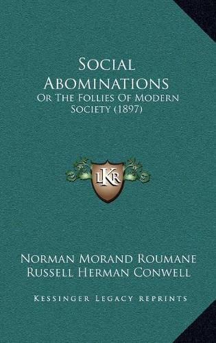 Cover image for Social Abominations: Or the Follies of Modern Society (1897)