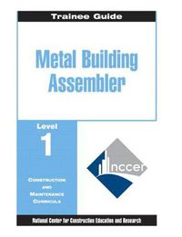 Cover image for Metal Building Assembler Trainee Guide, Level 1