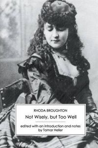 Cover image for Not Wisely, but Too Well