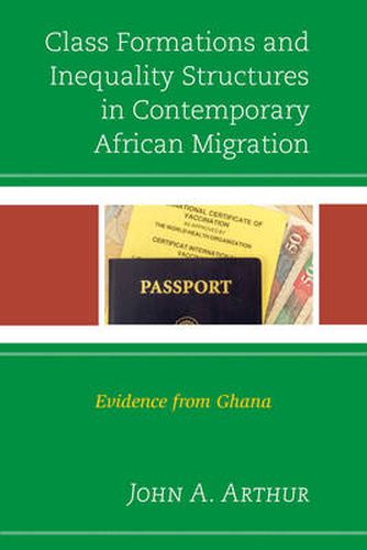 Cover image for Class Formations and Inequality Structures in Contemporary African Migration: Evidence from Ghana