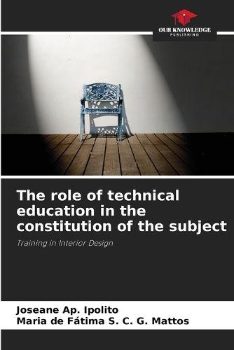 Cover image for The role of technical education in the constitution of the subject