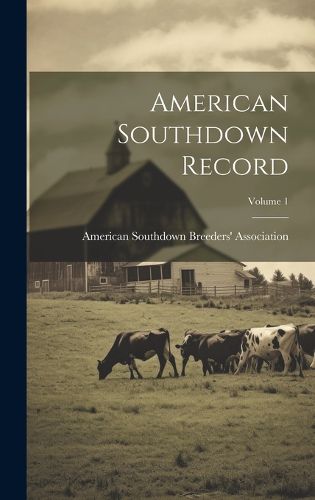 Cover image for American Southdown Record; Volume 1