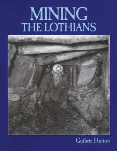 Cover image for Mining the Lothians