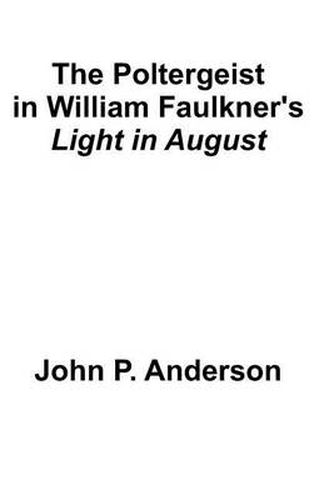 The Poltergeist in William Faulkner