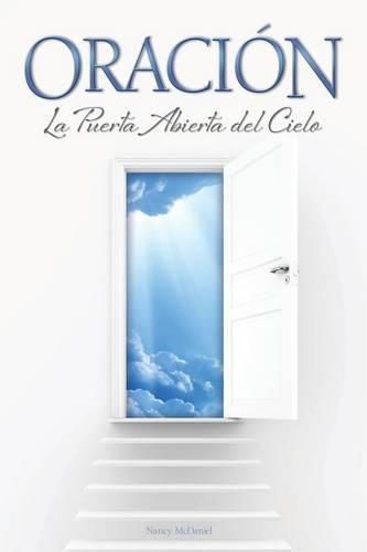 Cover image for Oracion La Puerta Abierta del Cielo