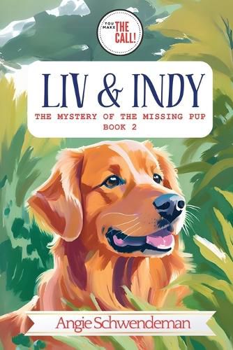 Cover image for Liv & Indy - The Mystery of the Lost Pup