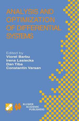 Analysis and Optimization of Differential Systems: IFIP TC7 / WG7.2 International Working Conference on Analysis and Optimization of Differential Systems, September 10-14, 2002, Constanta, Romania