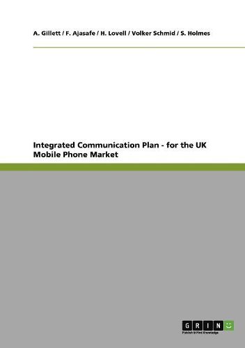 Cover image for Integrated Communication Plan - For the UK Mobile Phone Market