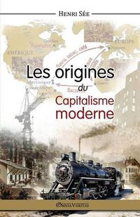 Cover image for Les Origines du Capitalisme Moderne