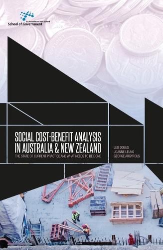 Cover image for Social Cost-Benefit Analysis in Australia and New Zealand: The State of Current Practice and What Needs to be Done