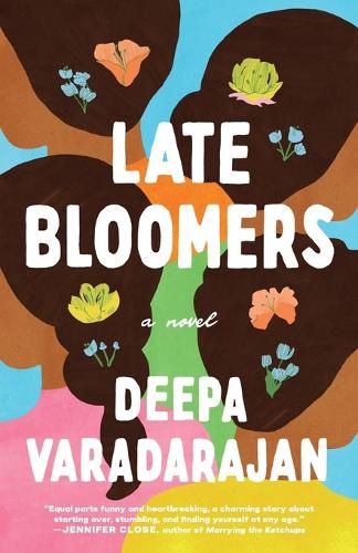 Late Bloomers: A Novel
