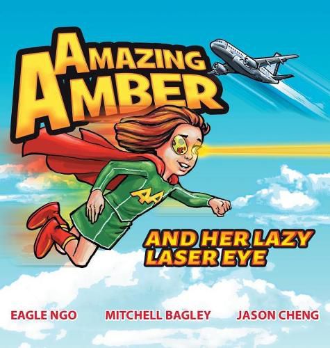 Cover image for Amazing Amber: and Her Lazy Laser Eye