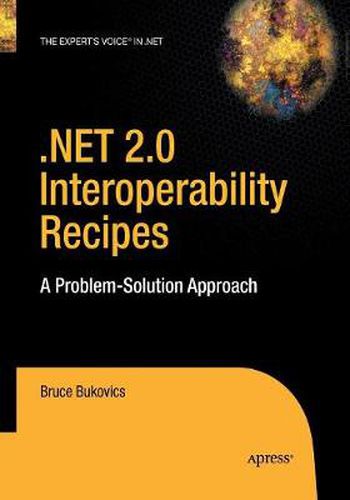 Cover image for .NET 2.0 Interoperability Recipes: A Problem-Solution Approach