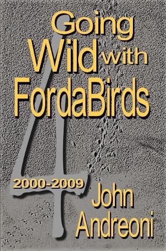 Cover image for GOING WILD WITH FORDABIRDS Volume IV