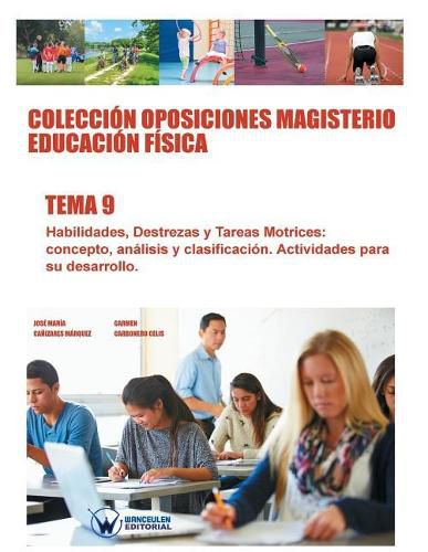 Coleccion Oposiciones Magisterio Educacion Fisica. Tema 9