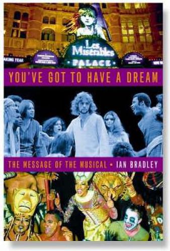 Cover image for You've Got to Have a Dream: The Message of the Musical