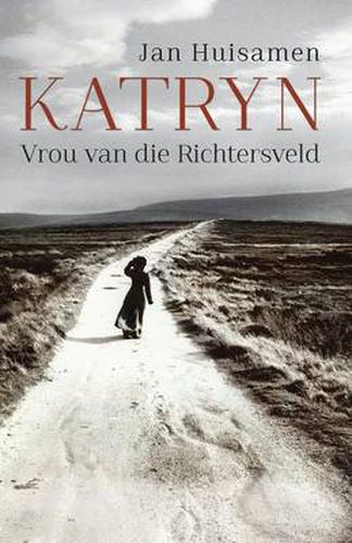 Cover image for Katryn: Vrou van die Richtersveld