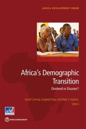 Cover image for Africa's demographic transition: dividend or disaster