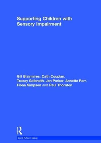 Cover image for Supporting Children with Sensory Impairment