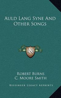 Cover image for Auld Lang Syne and Other Songs