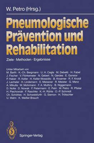 Pneumologische Pravention und Rehabilitation: Ziele - Methoden - Ergebnisse