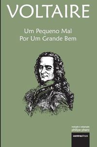 Cover image for Um Pequeno Mal Por Um Grande Bem: (Contos Filosoficos)