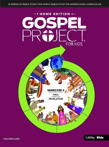 Cover image for The Gospel Project Home Edition Teacher Guide Semester 6