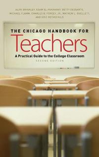 Cover image for The Chicago Handbook for Teachers: A Practical Guide to the College Classroom