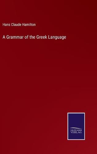 A Grammar of the Greek Language