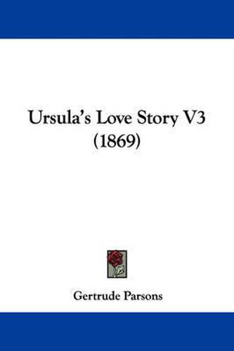 Cover image for Ursula's Love Story V3 (1869)
