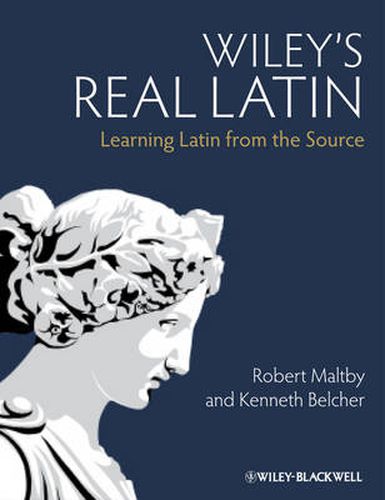 Cover image for Wiley's Real Latin: Learning Latin from the Source