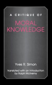 Cover image for A Critique of Moral Knowledge