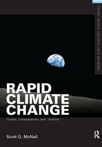 Cover image for Rapid Climate Change: Causes, Consequences, and Solutions