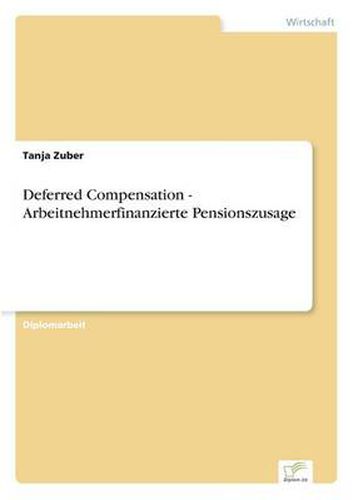 Cover image for Deferred Compensation - Arbeitnehmerfinanzierte Pensionszusage