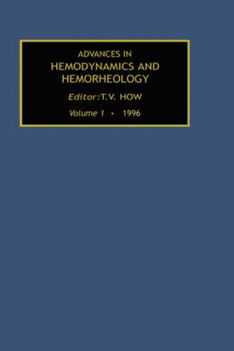 Cover image for Advances in Hemodynamics and Hemorheology, Volume 1