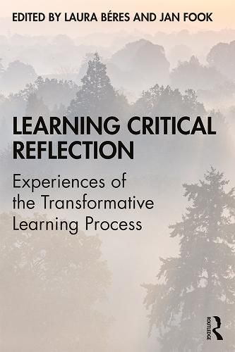 Cover image for Learning Critical Reflection: Experiences of the Transformative Learning Process