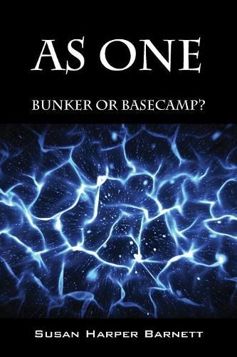 Cover image for As One: Bunker or Basecamp?