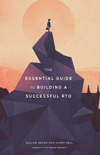 Cover image for The Essential Guide to Building a Successful RTO