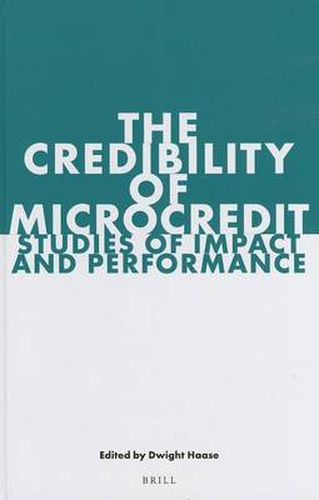 Cover image for The Credibility of Microcredit: Studies of Impact and Performance