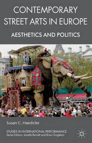 Cover image for Contemporary Street Arts in Europe: Aesthetics and Politics