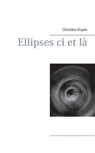 Cover image for Ellipses ci et la