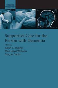 Cover image for Supportive Care for the Person with Dementia