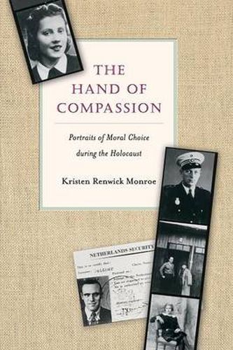 Cover image for The Hand of Compassion: Portraits of Moral Choice During the Holocaust