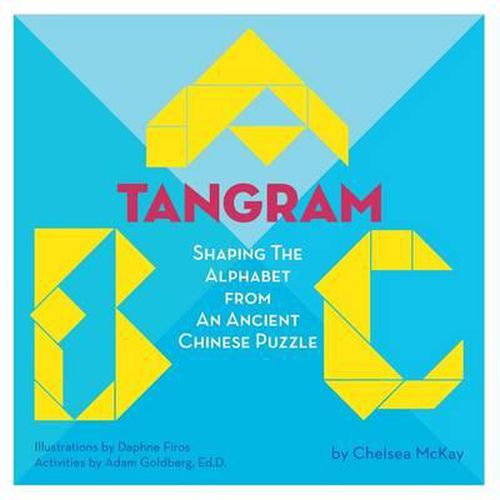 Cover image for A Tangram ABC: Shaping the Alphabet from an Ancient Chinese Puzzle