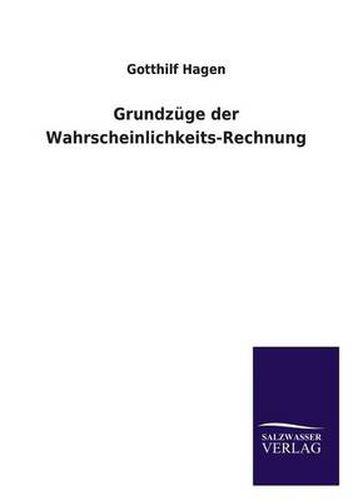 Cover image for Grundzuge Der Wahrscheinlichkeits-Rechnung