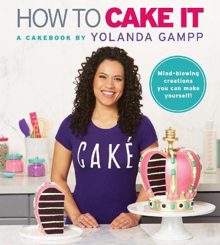 Cover image for How to Cake It: A Cakebook