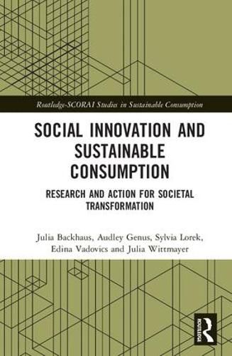 Cover image for Social Innovation and Sustainable Consumption: Research and Action for Societal Transformation