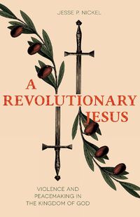 Cover image for A Revolutionary Jesus