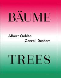 Cover image for Albert Oehlen / Carroll Dunham: Baume / Trees