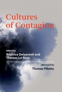 Cover image for Cultures of Contagion: A Glossary